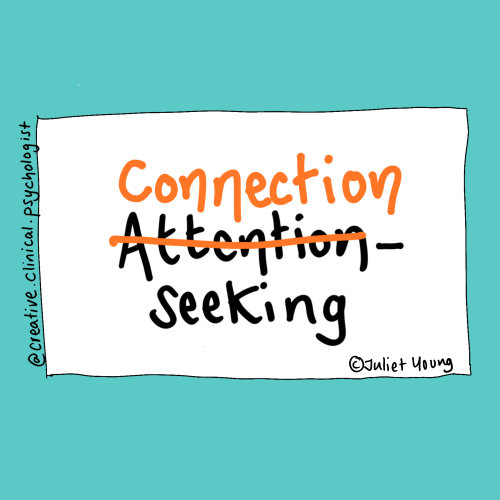 Connection (not attention) seeking